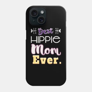 Best Hippie Mom Ever Clever Mama Phone Case