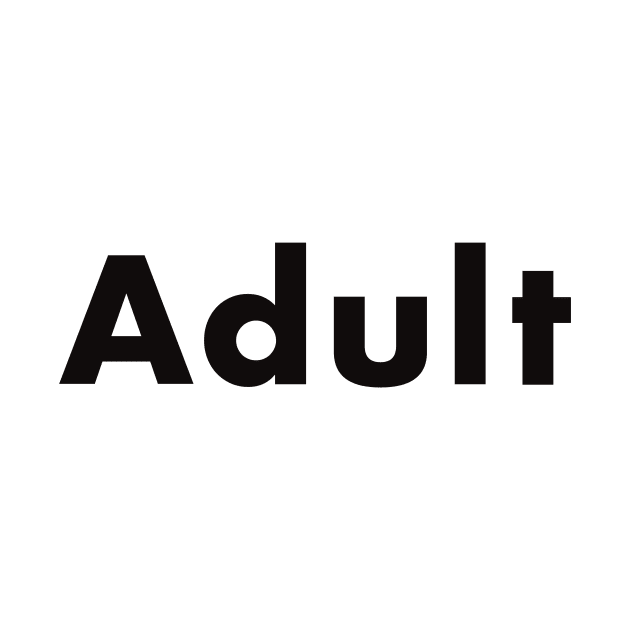 Adult by TeeZOh