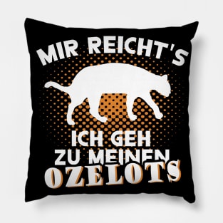 süßer Ozelot Spruch Besitzer Zähmen Kaufen liebe Pillow