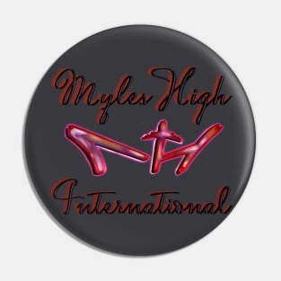 MYLES HIGH INT. RED LOGO Pin