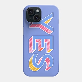 YES - TYPOGRAPHY Phone Case