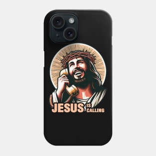 Jesus Is Calling Phone Case