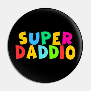 men Super daddio Funny Nerdy fother daddy Pin