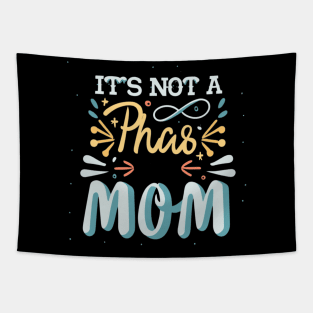 its not a phase mom Tapestry