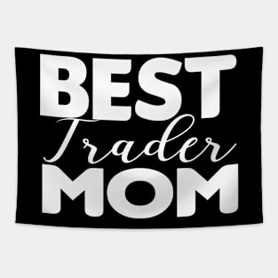 Happy Mothers Day Best Trader Mom Trading Tapestry