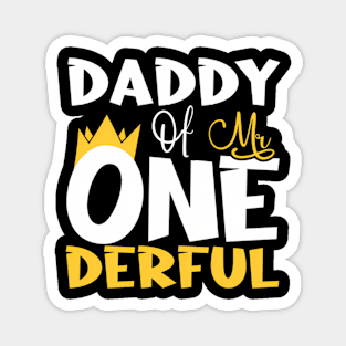 Daddy Of Mr One Derful Wonderful 1St Magnet