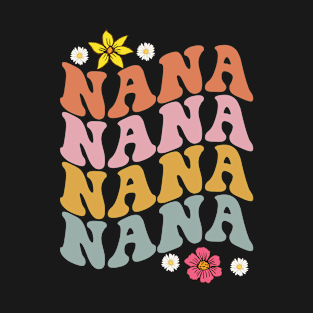 Groovy Floral NANA Mother's Day Ideas Gift For New Mama T-Shirt