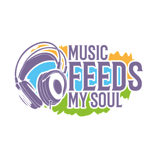 music feeds my soul by Supertrooper