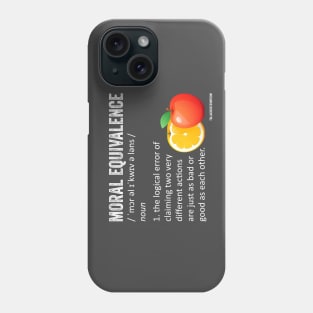 Moral Equivalence Fallacy Phone Case