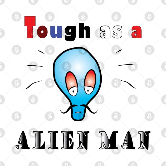 Tough as a alien man by ArticArtac