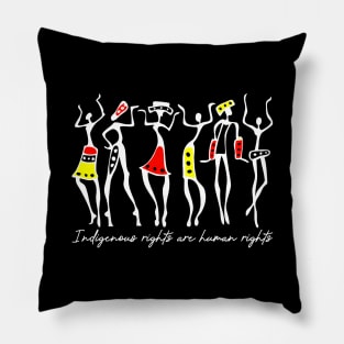 'Indigenous Rights Are Human Rights' Social Inclusion Shirt Pillow