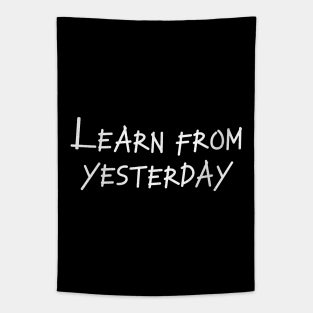 Learn from yesterday Tapestry