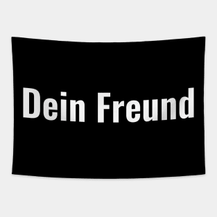 Dein Freund Tapestry