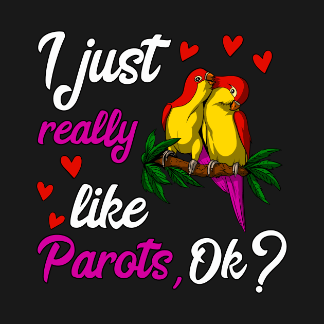I Just Really Like Parrots Cute Birds by underheaven