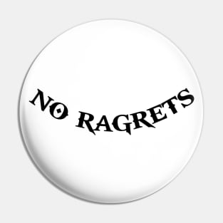 No Ragrets From We're The Millers Pin