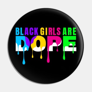 Black History Month Color Woman Black Girls Are Dope Pin