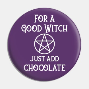 For a Good Witch Just Add Chocolate Cheeky Witch® Pin