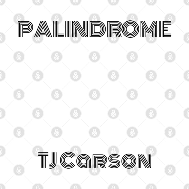 Palindrome Monoton (Black Text) by tcarsonj