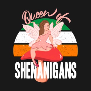 Queen of Shenanigans Fairy Design Women Elf St Patrick's Day T-Shirt
