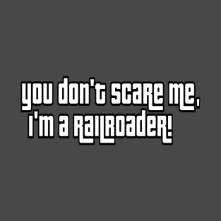 You don’t scare me 2 T-Shirt