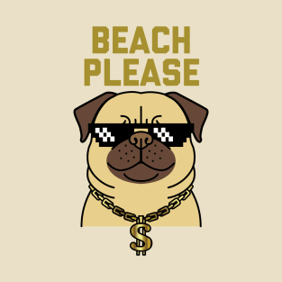 Beach Please Rich Dog T-Shirt