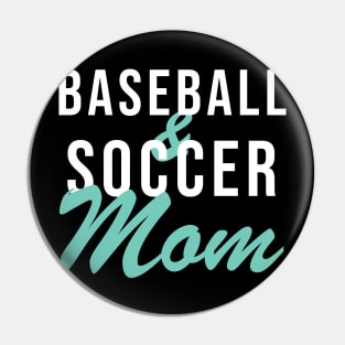 Baseball and Soccer Mom Baseball Mom Pin