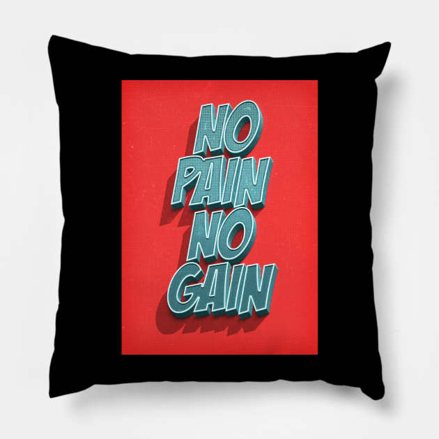 No pain no gain Pillow by Durro
