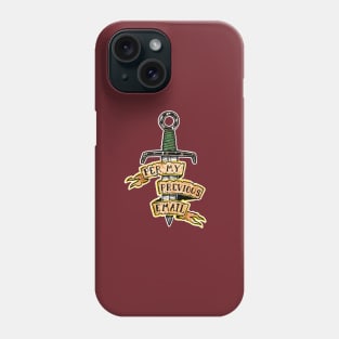 Modern Day Curse: Per My Previous Email Phone Case