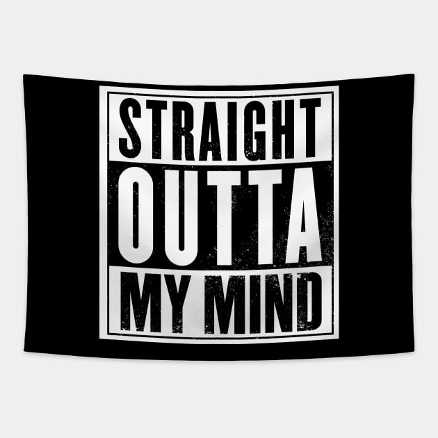 Outta My Mind Tapestry by BigOrangeShirtShop