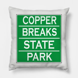 COPPER BREAKS STATE PARK Pillow