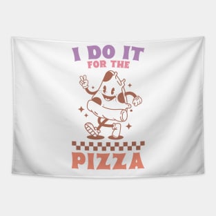 I Do It For The Pizza Tapestry