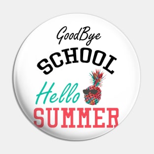 Good Bye School Hello Summer Pin