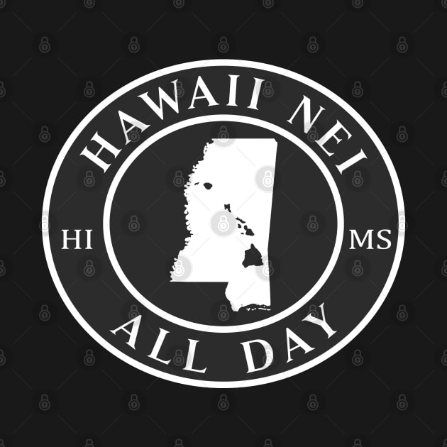 Roots Hawaii and Mississippi by Hawaii Nei All Day by hawaiineiallday