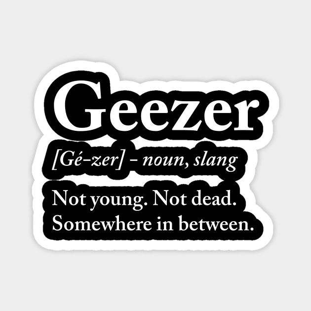 Geezer Definition Magnet by aniza