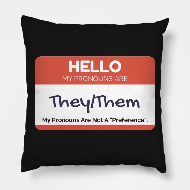 They/Them Pronouns Pillow by FiendishThingyArt