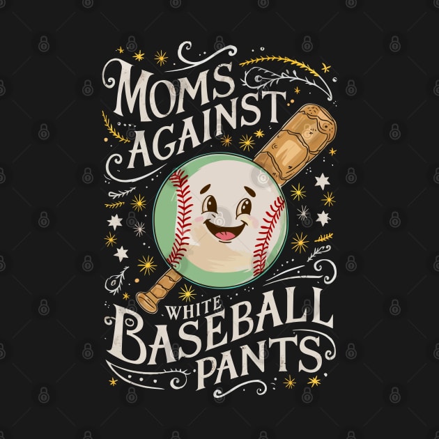 Moms Against White Baseball Pants by FunnyZone