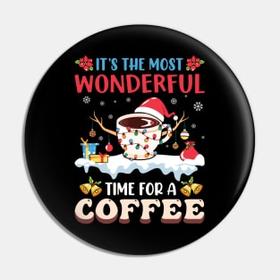 It's the most wonderful time for a coffee christmas Pin