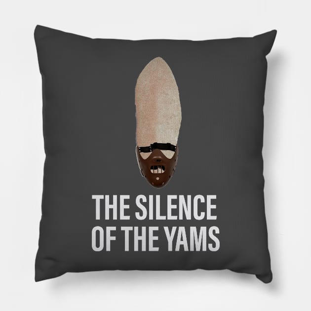 Silence of the Yams Pillow by PAUL BOND CREATIVE