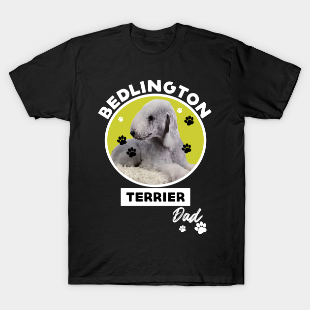 Discover Bedlington Terrier Dog Dad - Dog - T-Shirt