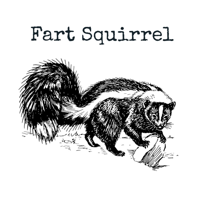 Funny Fart Squirrel Skunk Wrong Animal Name Stupid Joke by twizzler3b