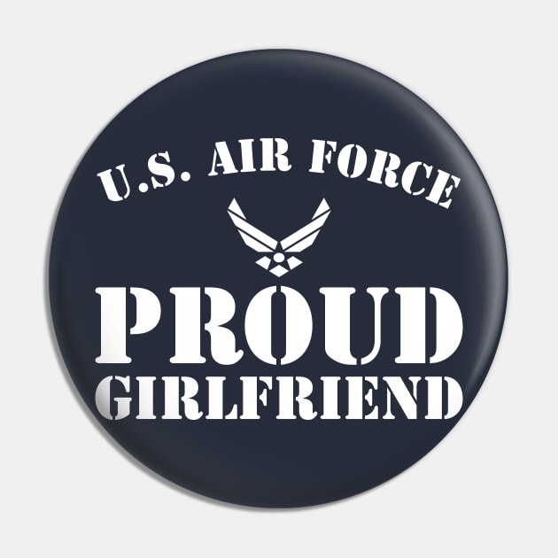 Best Gift for Army - Proud U.S. Air Force Girlfriend Pin by chienthanit