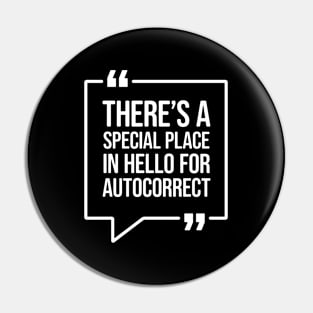 There's a special place in hello for autocorrect - Funny Humor Pin