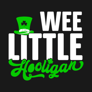 Wee Little Hooligan Funny Irish St Patrick's Day Hooligan T-Shirt