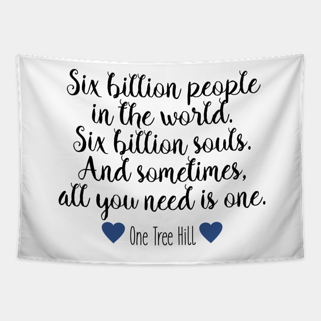 One Tree Hill - Six billion people Tapestry by qpdesignco