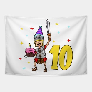 I am 10 with Centurion - kids birthday 10 years old Tapestry