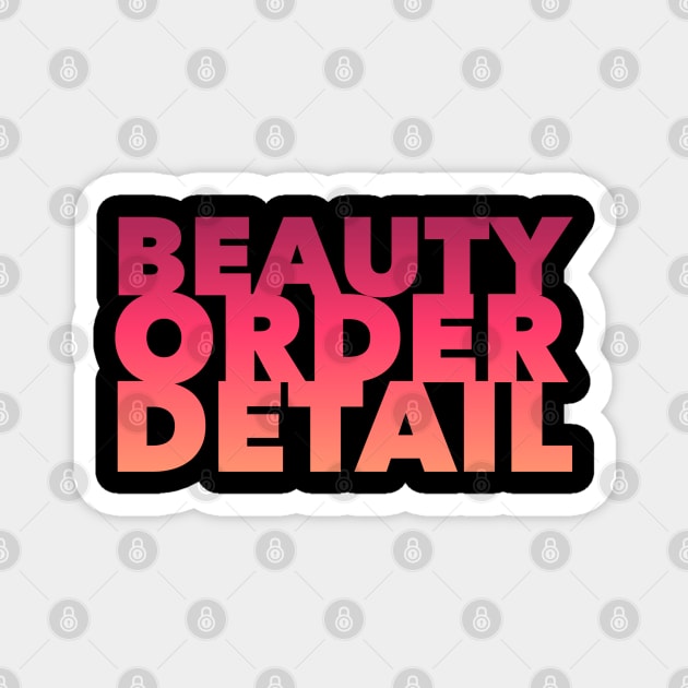 Beauty Order Detail, Interior Design Gift, Interior Decorator Gift, Architects Birthday Gift Magnet by Style Conscious
