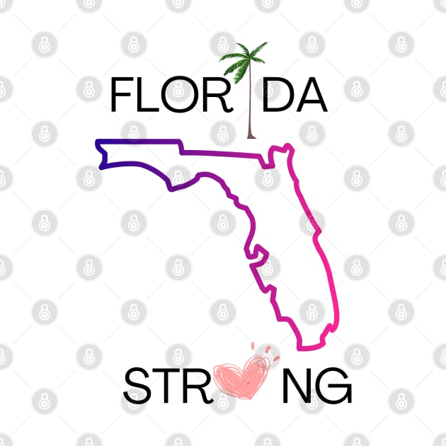 FLORIDA STRONG T-Shirt by Nomad ART