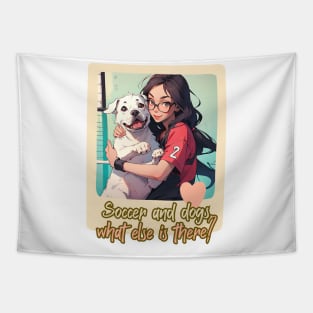 Soccer and dogs, what else is there? (girl glasses white pit bull) Tapestry