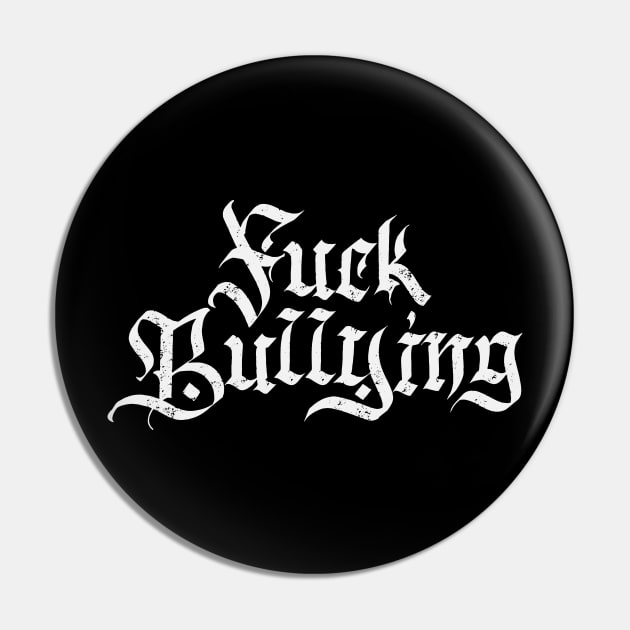 Against Bullying Pin by CTShirts