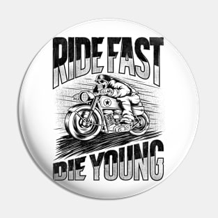 Ride Fast Die Young logo Pin